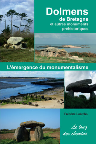 Dolmens de Bretagne et autres monuments préhistoriques